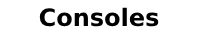 Consoles