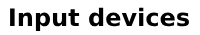 Input Devices