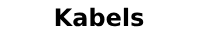 Kabels